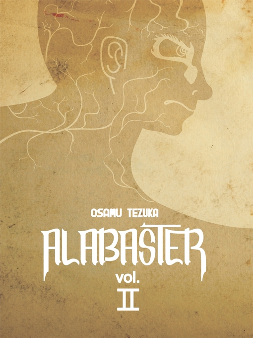 Title details for Alabaster Volume 2 by Osamu Tezuka - Available